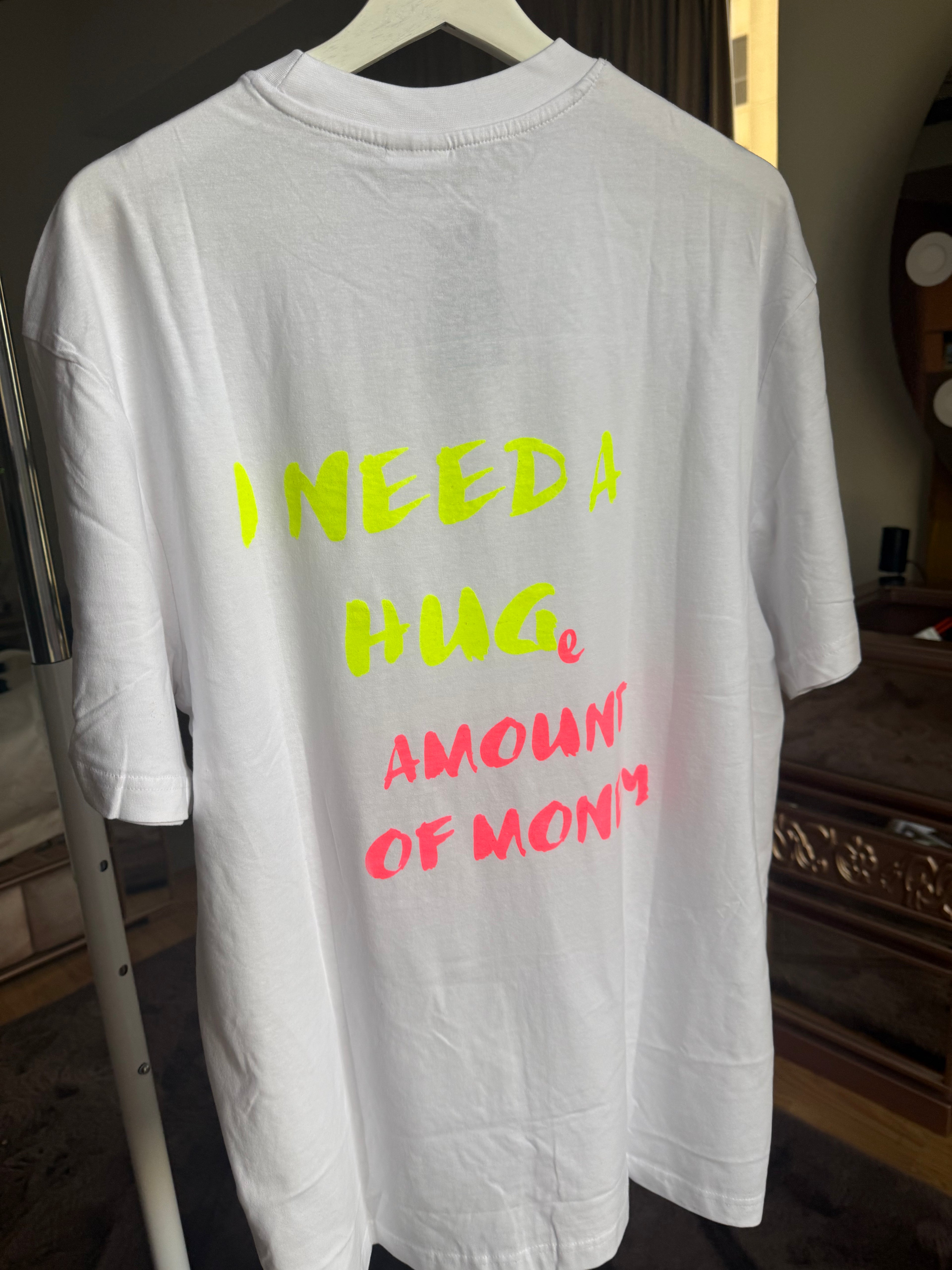 JFD handmade neon streetwear t-shirt in Dubai – I Need a HUGe Amount of Money design.