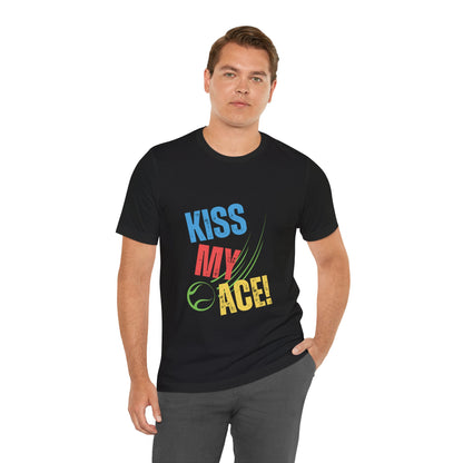 Kiss My Ace! Tennis Unisex Jersey Tee