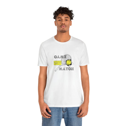 Game Set Match Tennis Tee - Unisex Jersey Short Sleeve T-Shirt for Sports Lovers