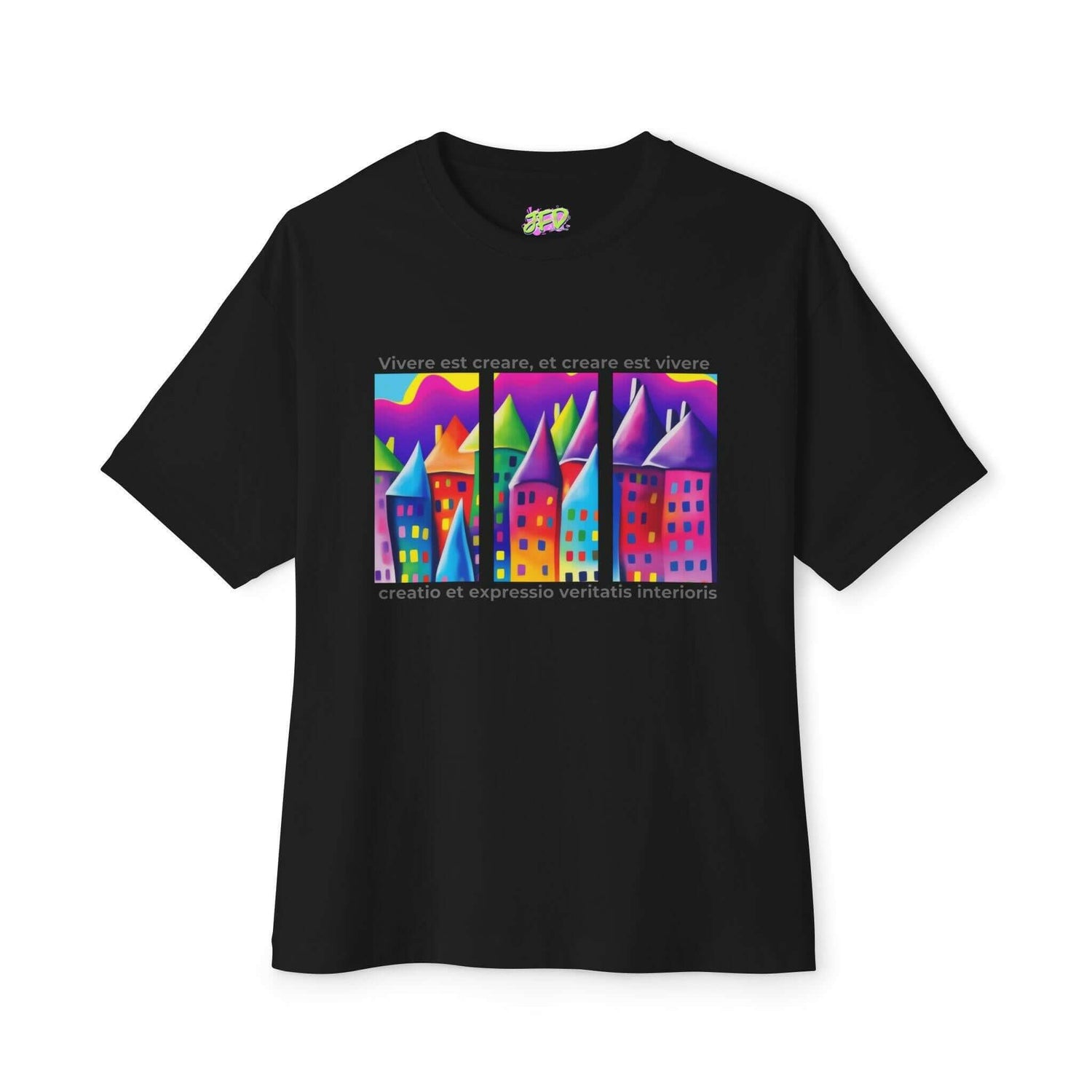 Unisex oversized tee featuring vibrant artistic design of colorful houses and inspiring text on a black background.