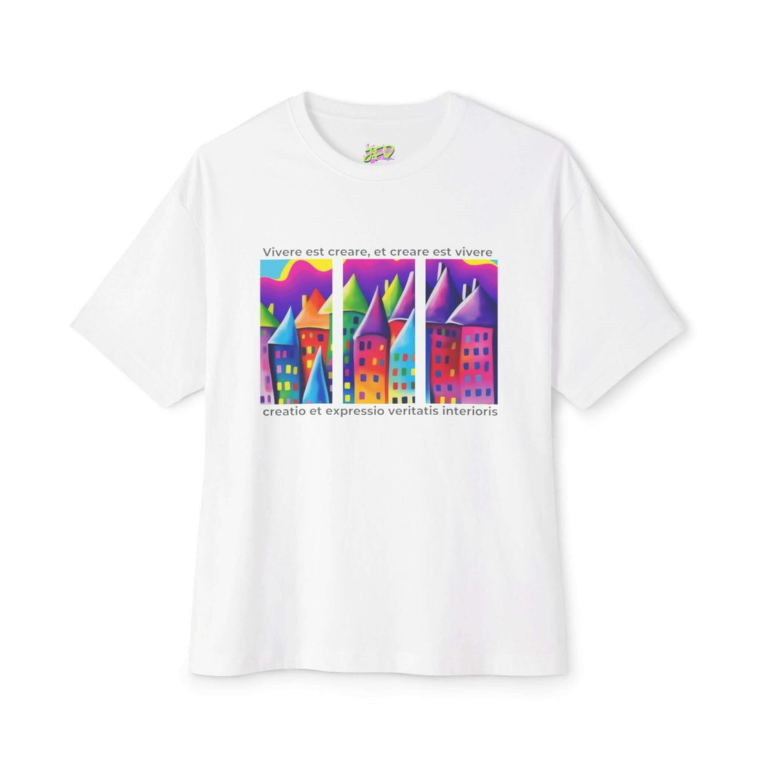 Unisex oversized tee featuring vibrant colorful house artwork and inspirational text on a white background.