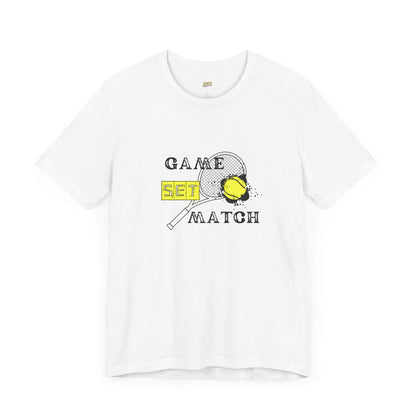 Game Set Match Tennis Tee - Unisex Jersey Short Sleeve T-Shirt for Sports Lovers