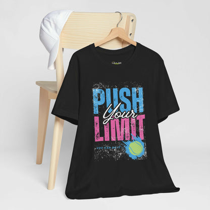 Motivational Tennis Tee - &quot;Push Your Limit&quot; Unisex Short Sleeve Shirt.