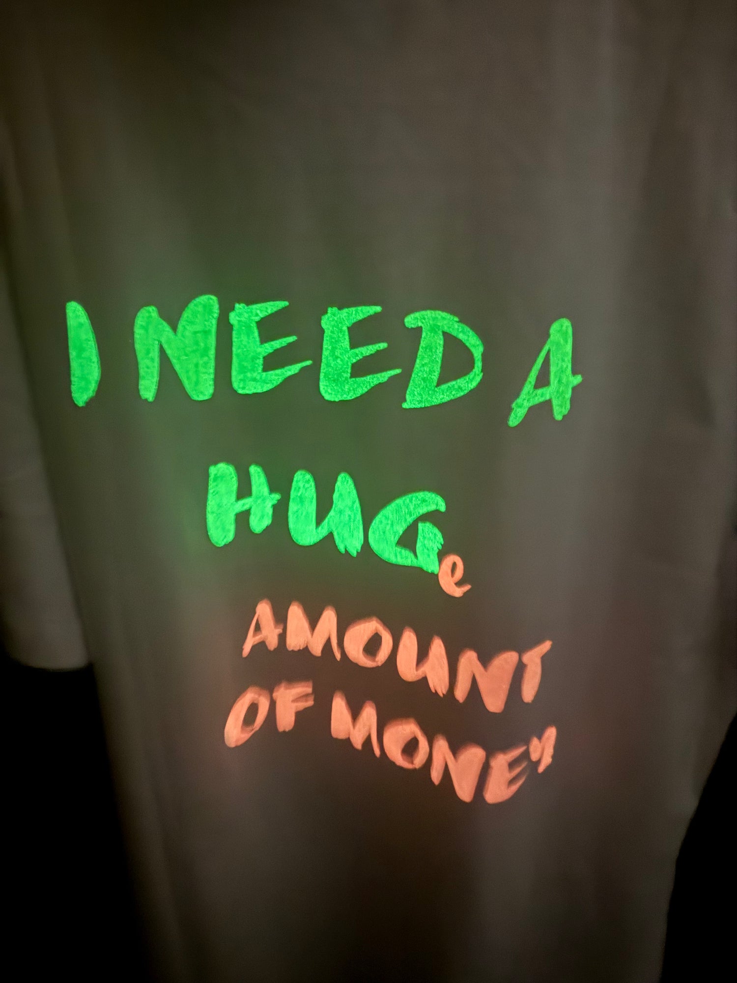 JFD handmade neon streetwear t-shirt in Dubai – I Need a HUGe Amount of Money design.