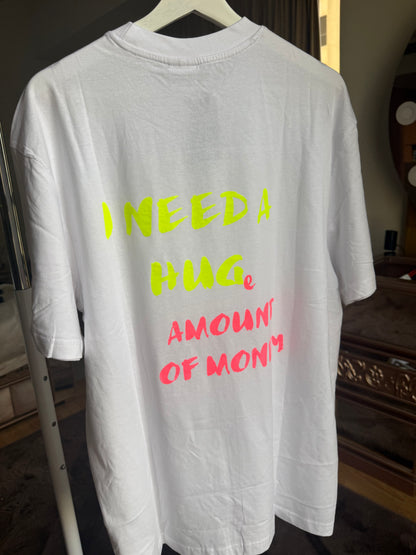 JFD handmade neon streetwear t-shirt in Dubai – I Need a HUGe Amount of Money design.